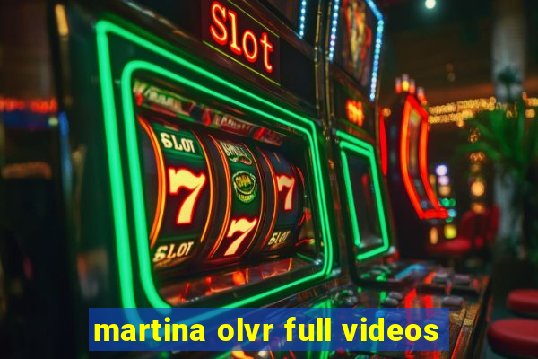 martina olvr full videos